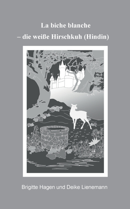 Livro La biche blanche Deike Lienemann