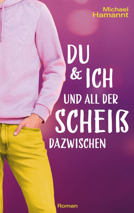 Libro Du & Ich und all der Scheiß dazwischen 