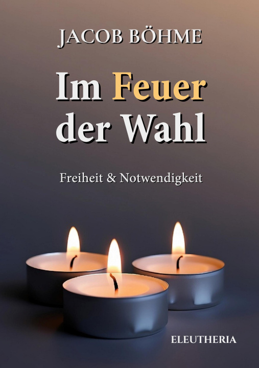 Carte Im Feuer der Wahl .. Eleutheria
