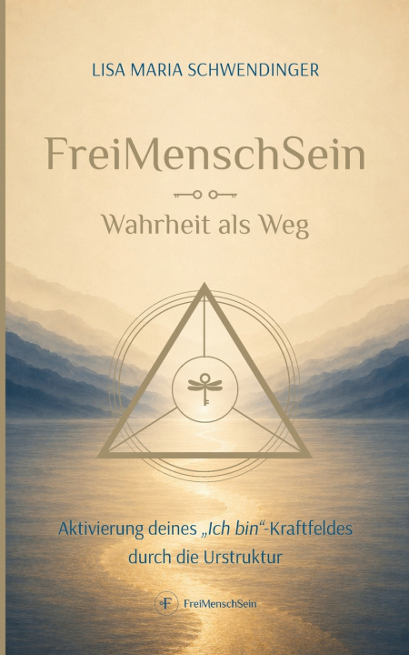 Libro FreiMenschSein. Wahrheit als Weg Lisa Maria Schwendinger