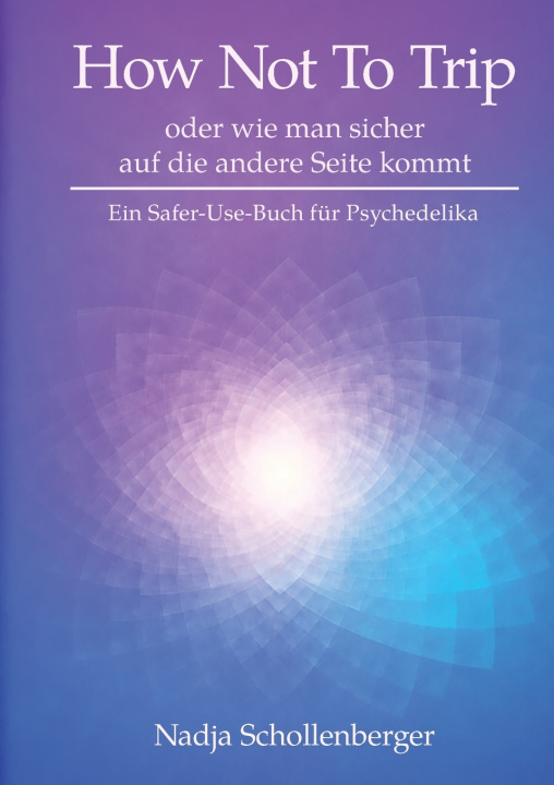 Kniha How Not To Trip Nadja Schollenberger