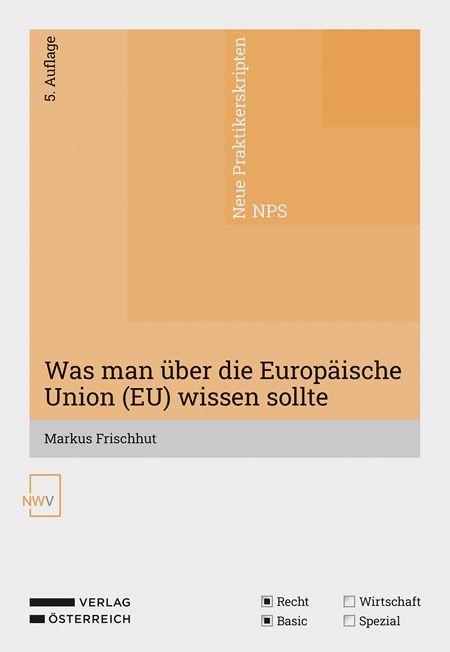 Buch Was man über die Europäische Union (EU) wissen sollte Werner Hauser