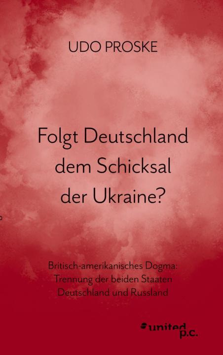 Книга Folgt Deutschland dem Schicksal der Ukraine? 