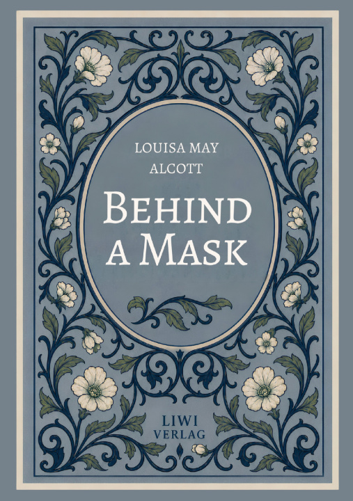 Buch Louisa May Alcott: Behind a Mask (English Edition) Alcott