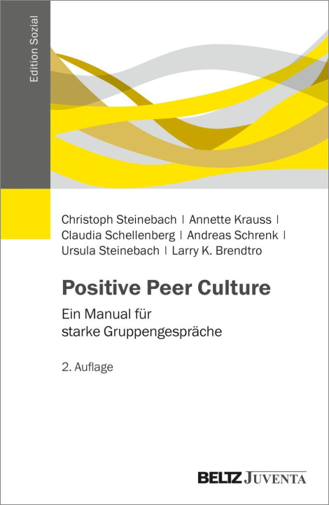 Kniha Positive Peer Culture Annette Krauss