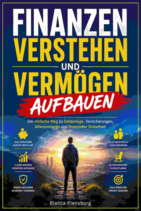 E-book Finanzen verstehen und Vermogen aufbauen Bianca Flensburg