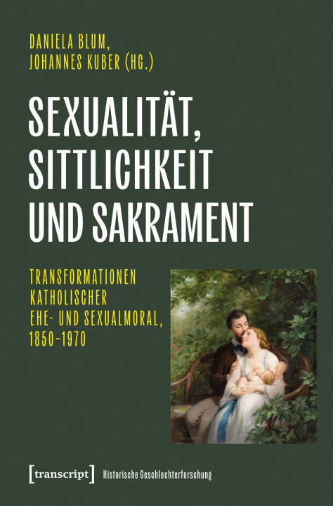Knjiga Sexualität, Sittlichkeit und Sakrament Johannes Kuber