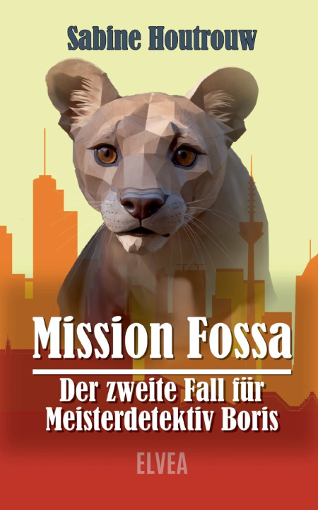 Buch Mission Fossa - Der zweite Fall für Meisterdetektiv Boris Sabine Houtrouw