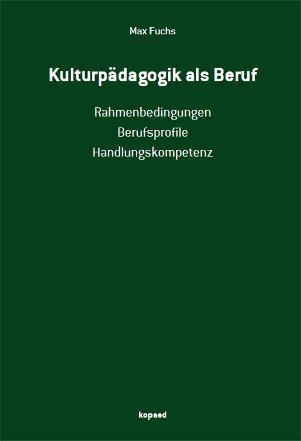 Book Kulturpädagogik als Beruf Max Fuchs
