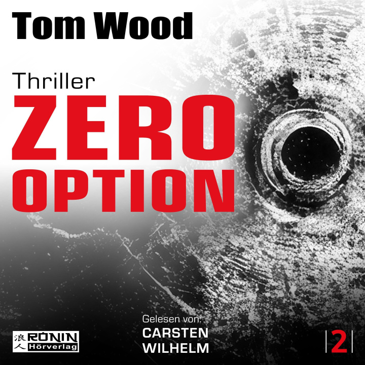 Digital Zero Option - Jeder ist der Feind, auch du selbst. Carsten Wilhelm