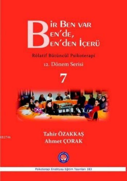Kniha Bir Ben Var Bende, Benden Icerü 7 Ahmet Corak