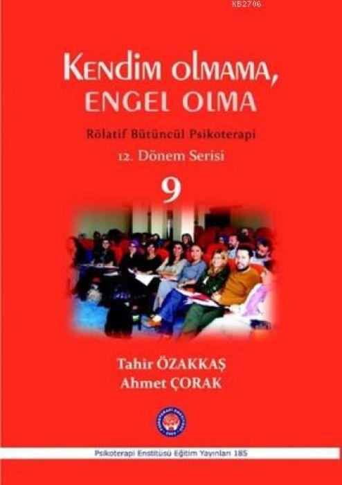 Knjiga Kendim Olmama, Engel Olma 9 Ahmet Corak