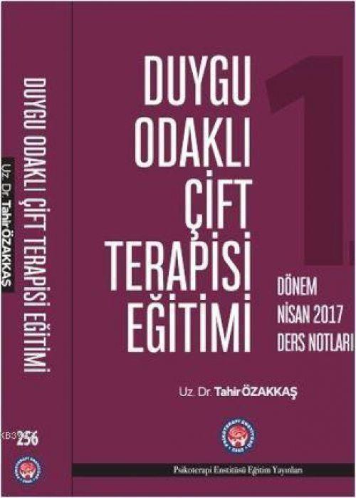 Libro Duygu Odakli Cift Terapisi Egitimi - 1. Dönem Nisan 2017 Ders Notlari 