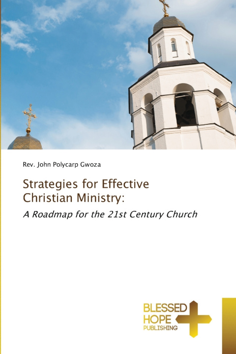 Carte Strategies for Effective Christian Ministry: Rev. John Polycarp Gwoza