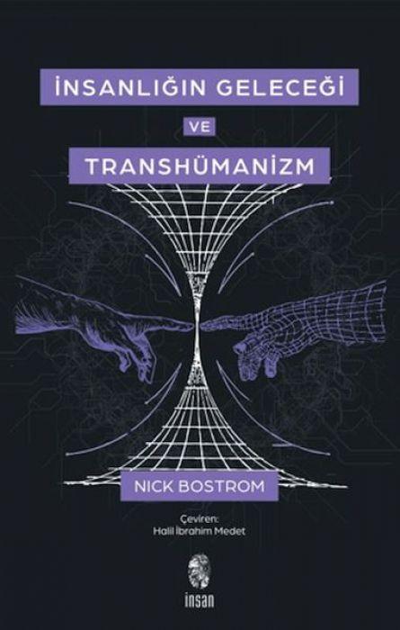 Buch Insanligin Gelecegi ve Transhümanizm 