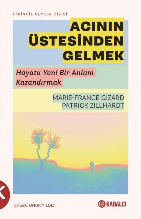 Buch Acinin Üstesinden Gelmek 