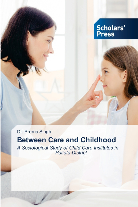 Könyv Between Care and Childhood 