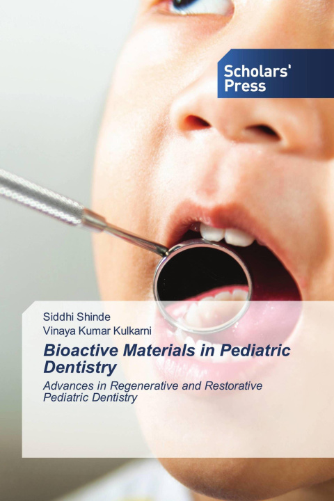 Kniha Bioactive Materials in Pediatric Dentistry Vinaya Kumar Kulkarni