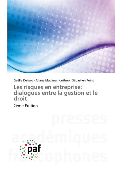Könyv Les risques en entreprise: dialogues entre la gestion et le droit Allane Madanamoothoo