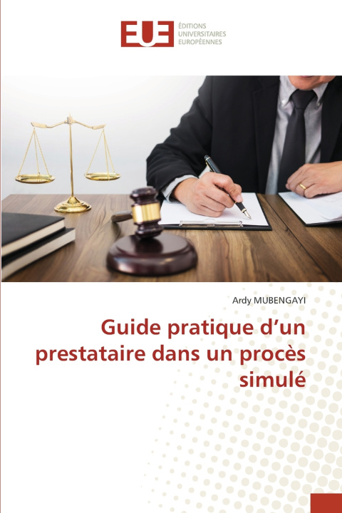 Livro Guide pratique d'un prestataire dans un procès simulé Ardy MUBENGAYI