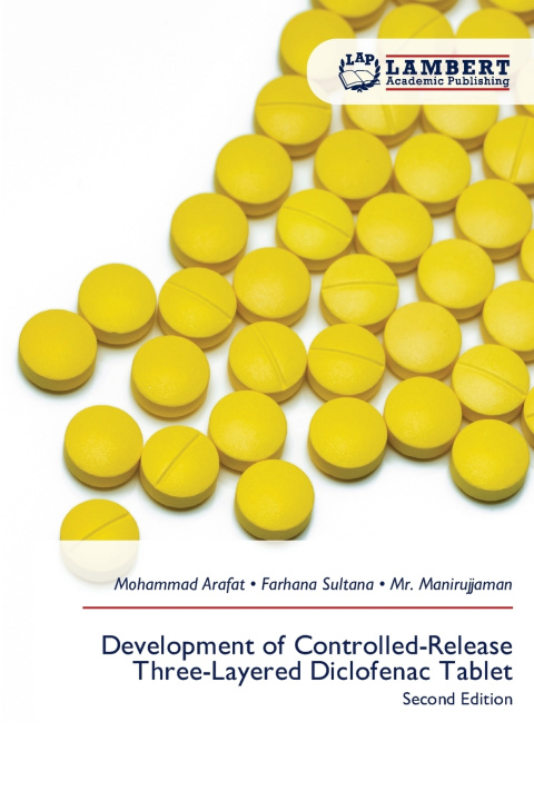 Knjiga Development of Controlled-Release Three-Layered Diclofenac Tablet Farhana Sultana