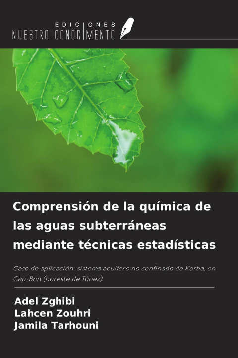 Libro Comprensión de la química de las aguas subterráneas mediante técnicas estadísticas Lahcen Zouhri