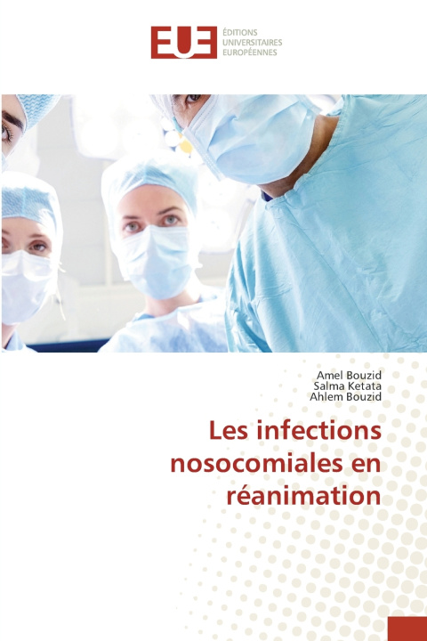 Carte Les infections nosocomiales en réanimation Salma Ketata