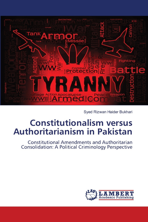 Könyv Constitutionalism versus Authoritarianism in Pakistan Syed Rizwan Haider Bukhari