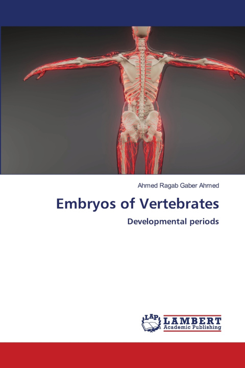 Buch Embryos of Vertebrates Ahmed Ragab Gaber Ahmed