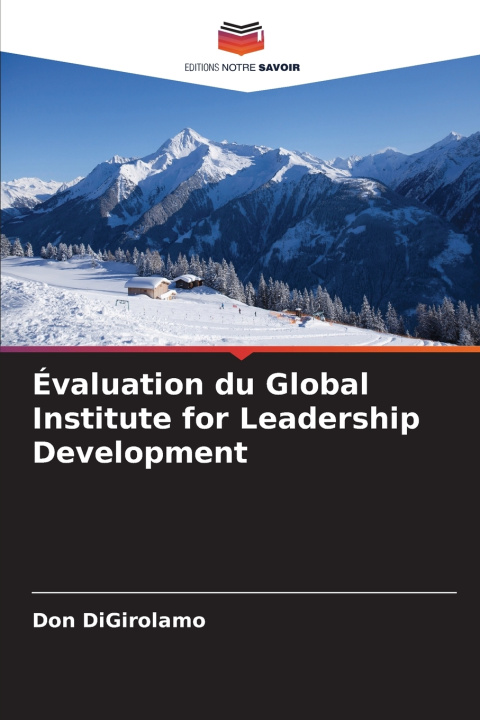 Książka Évaluation du Global Institute for Leadership Development Don DiGirolamo
