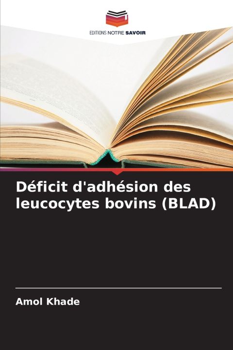 Livro Déficit d'adhésion des leucocytes bovins (BLAD) Amol Khade
