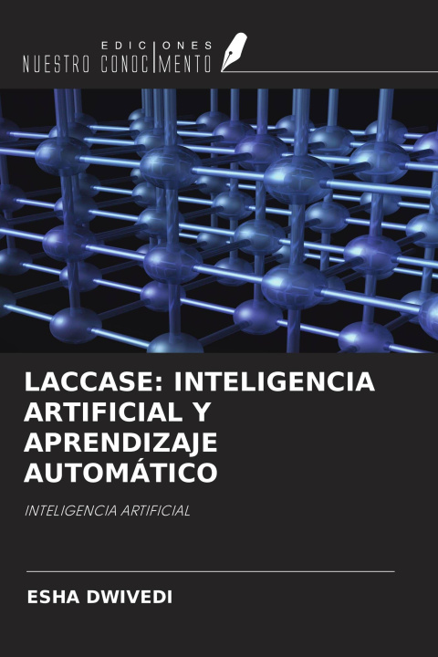 Libro LACCASE: INTELIGENCIA ARTIFICIAL Y APRENDIZAJE AUTOMÁTICO 