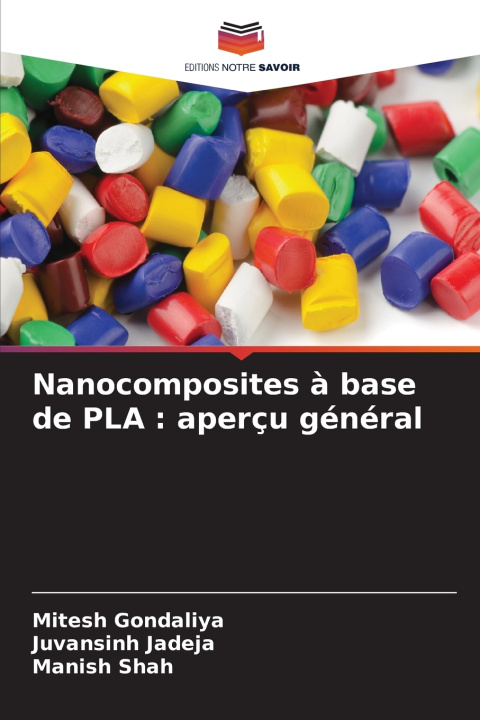 Carte Nanocomposites à base de PLA : aperçu général Juvansinh Jadeja