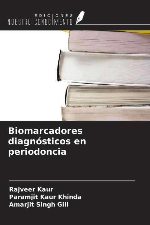 Книга Biomarcadores diagnósticos en periodoncia Paramjit Kaur Khinda