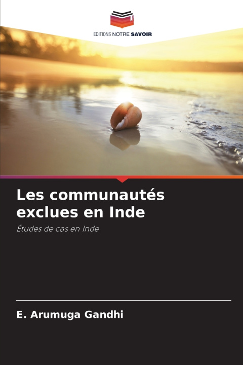 Carte Les communautés exclues en Inde E. Arumuga Gandhi