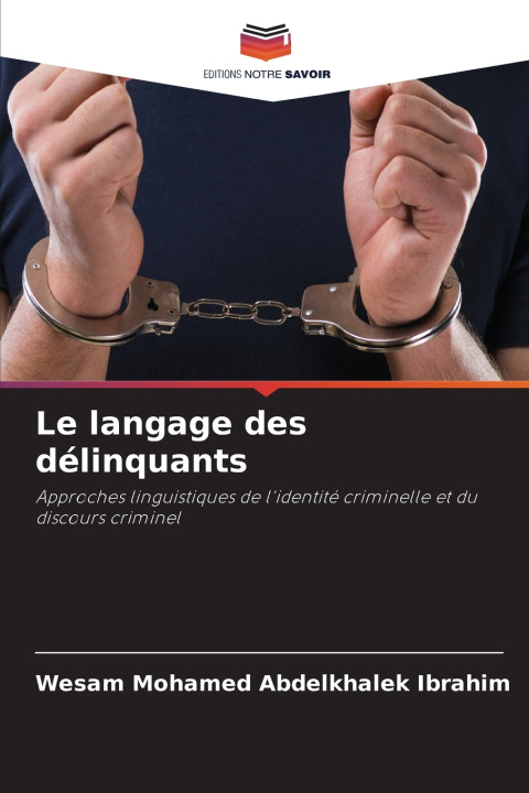 Buch Le langage des délinquants Wesam Mohamed Abdelkhalek Ibrahim