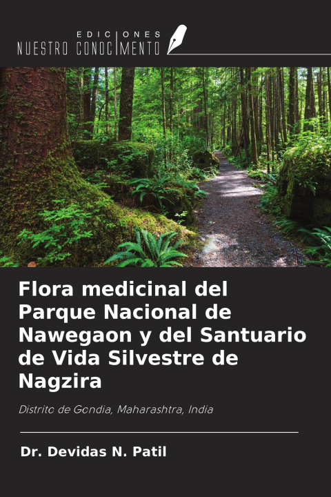 Libro Flora medicinal del Parque Nacional de Nawegaon y del Santuario de Vida Silvestre de Nagzira 