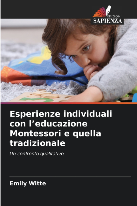 Buch Esperienze individuali con l'educazione Montessori e quella tradizionale Emily Witte