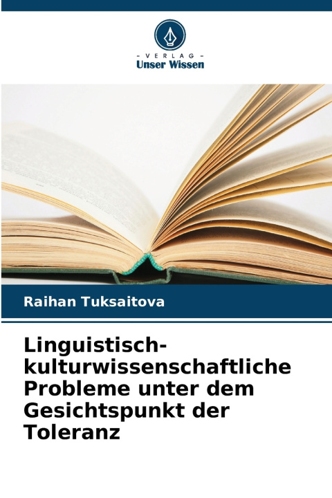 Buch Linguistisch-kulturwissenschaftliche Probleme unter dem Gesichtspunkt der Toleranz Raihan Tuksaitova