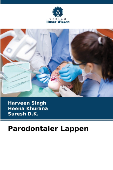 Kniha Parodontaler Lappen Heena Khurana
