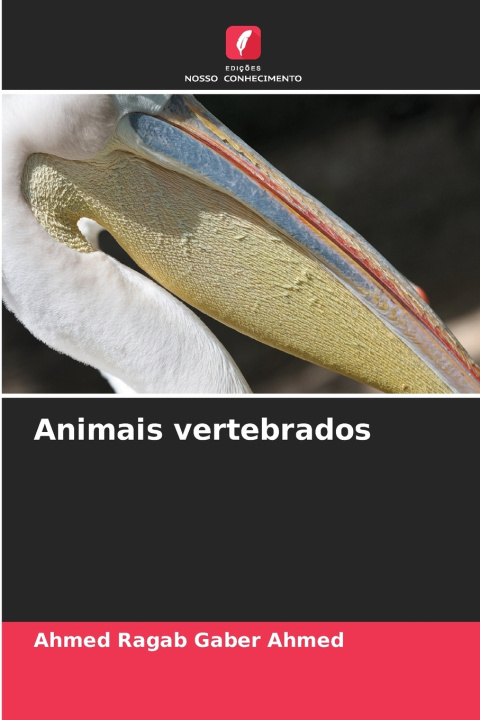 Kniha Animais vertebrados Ahmed Ragab Gaber Ahmed