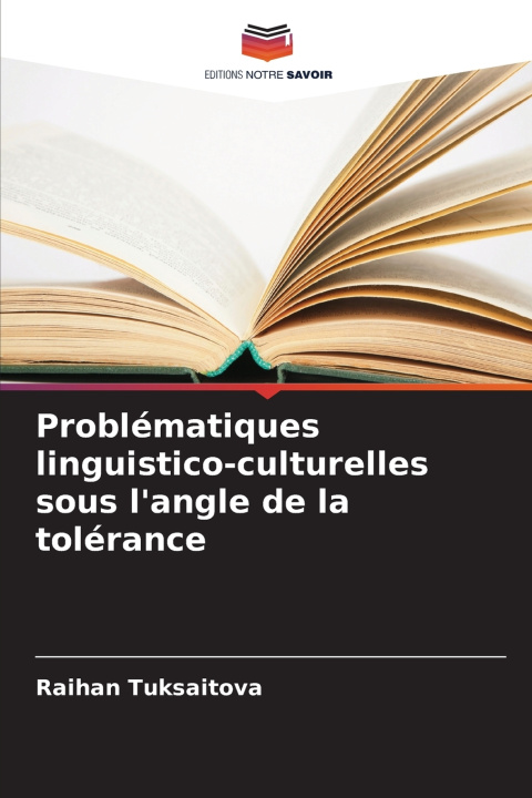 Kniha Problématiques linguistico-culturelles sous l'angle de la tolérance Raihan Tuksaitova