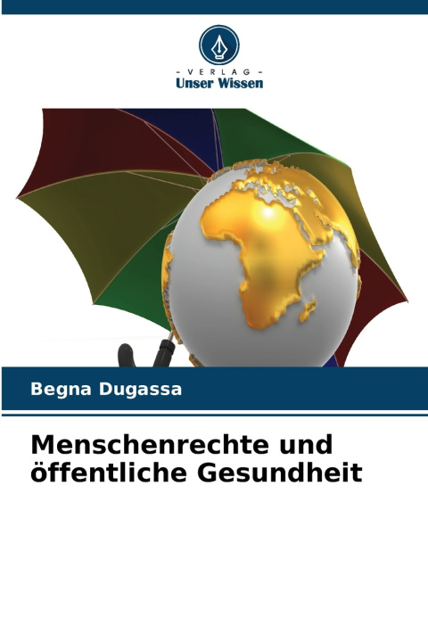 Carte Menschenrechte und öffentliche Gesundheit Begna Dugassa