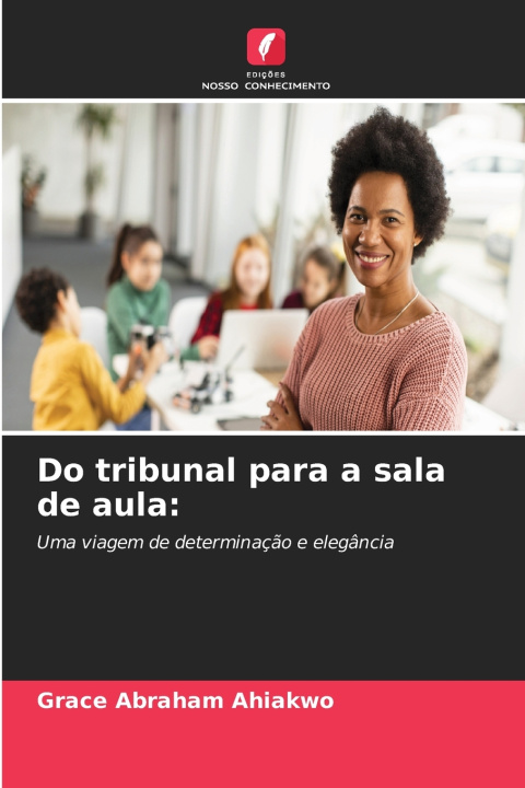 Buch Do tribunal para a sala de aula Grace Abraham Ahiakwo