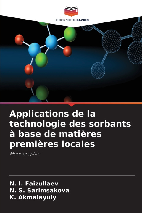 Kniha Applications de la technologie des sorbants à base de matières premières locales N. S. Sarimsakova