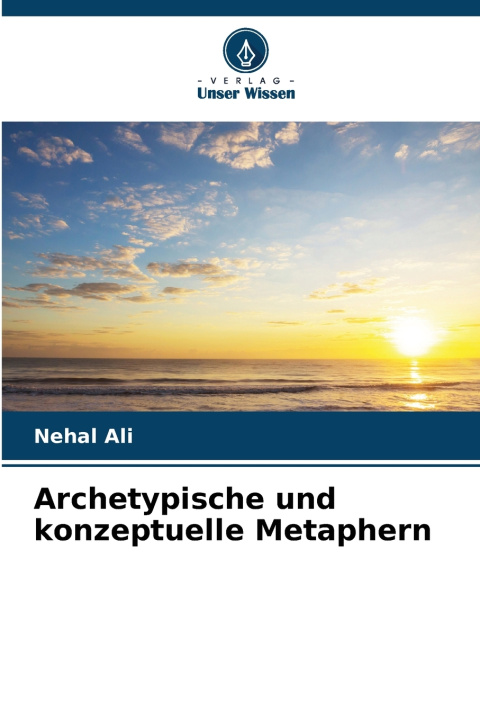 Knjiga Archetypische und konzeptuelle Metaphern Nehal Ali