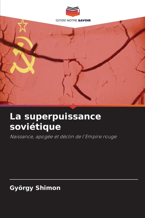 Buch La superpuissance soviétique György Shimon
