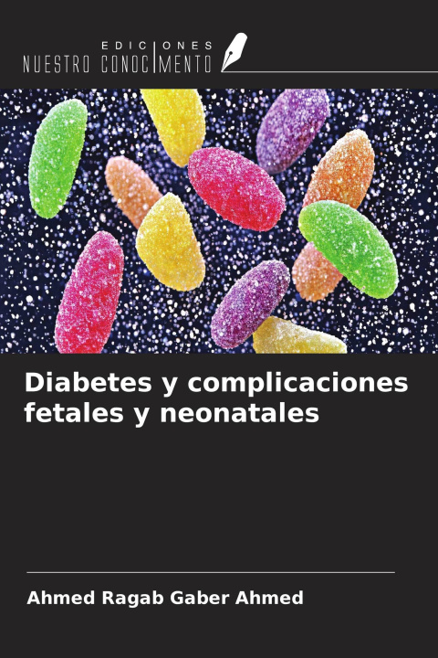 Kniha Diabetes y complicaciones fetales y neonatales 