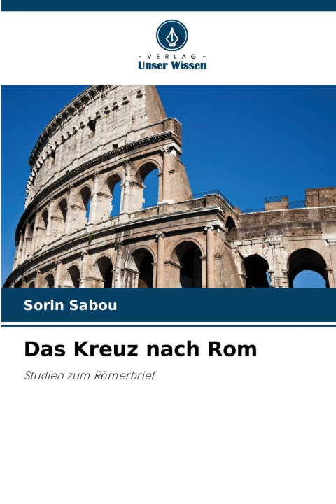 Könyv Das Kreuz nach Rom 