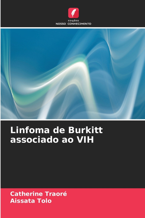 Buch Linfoma de Burkitt associado ao VIH Aissata Tolo